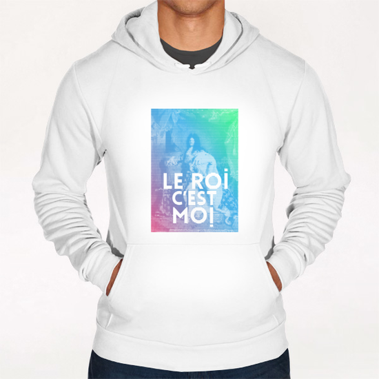 Le Roi c'est Moi ! Hoodie by Vic Storia