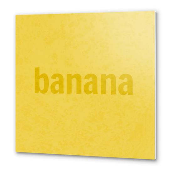 Banana Metal prints by ivetas