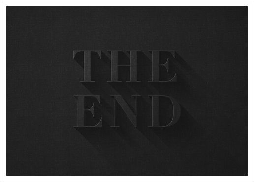 THE END Art Print by DANIEL COULMANN