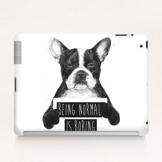 Being normal is boring Tablet Case by Balazs Solti